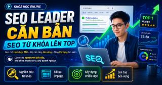 SEO LEADER CĂN BẢN - SEO TỪ KHÓA LÊN TOP