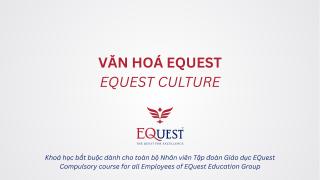 [EQuest] Văn hoá EQuest