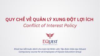 [EQuest] Quy chế về Quản lý xung đột lợi ích | Conflict of Interest Policy